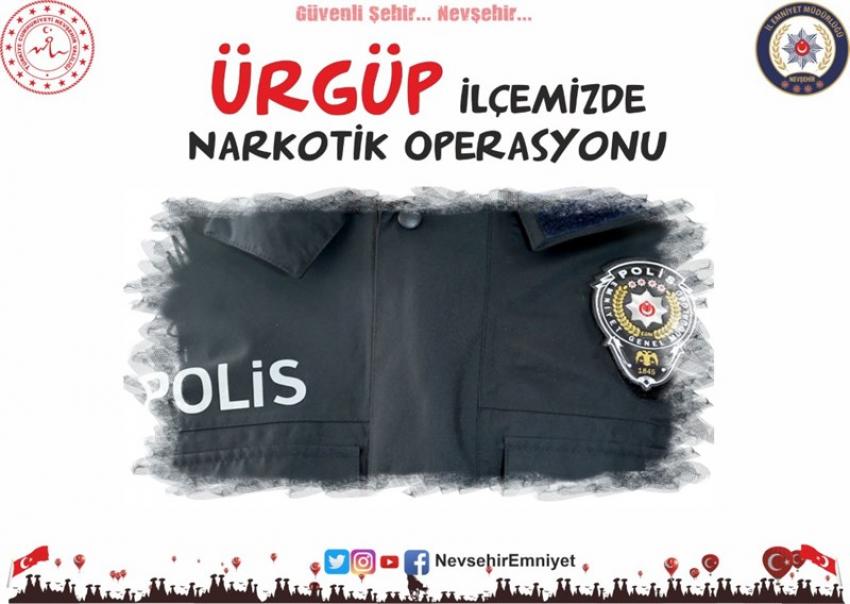 Ürgüp İlçemizde Narkotik Operasyonu