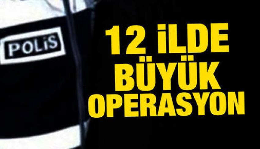 Nevşehir Merkezli 12 İlde FETÖ Operasyonu