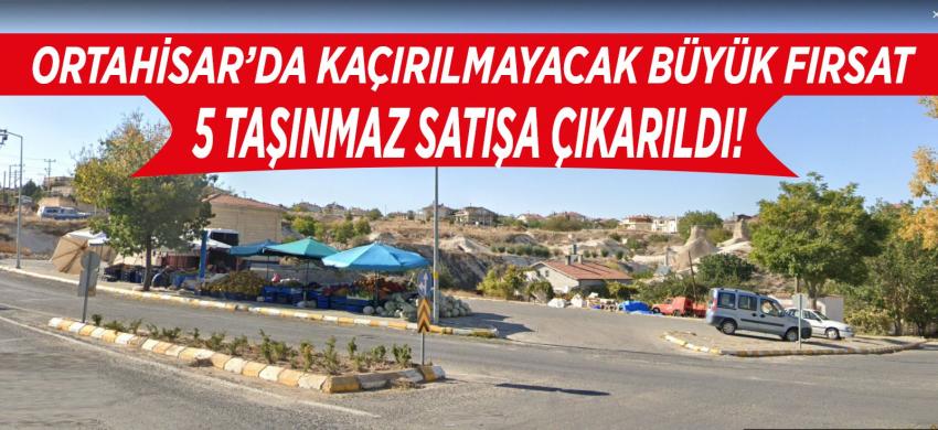 Kapadokya'nın Başkenti Ortahisar'da Kaçırılmayacak Fırsat