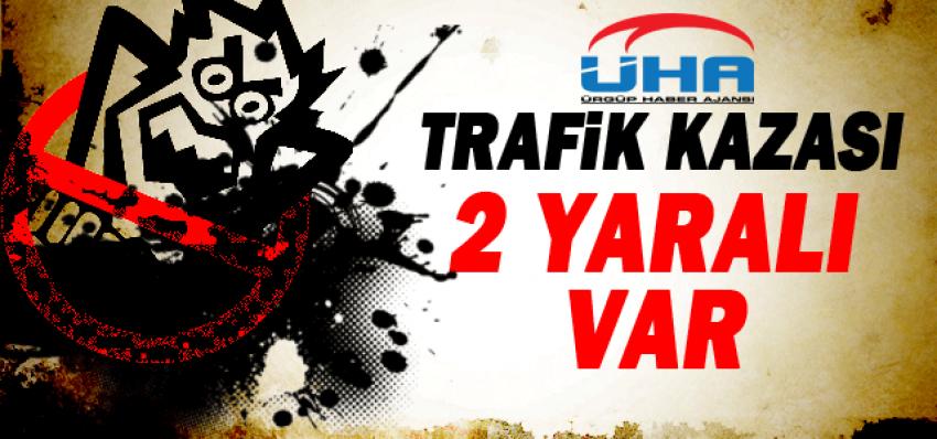 Trafik Kazası Meydana Geldi 2 Yaralı