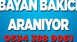 Maaşlı Bayan Bakıcı Aranıyor