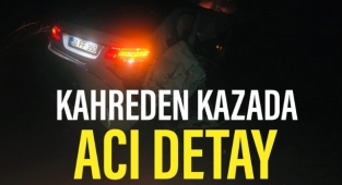 Kahreden kazada acı detay