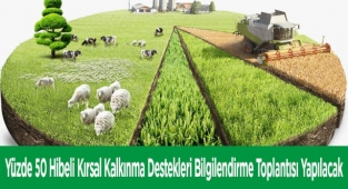 Yüzde 50 Hibeli Kırsal Kalkınma Destekleri Bilgilendirme Toplantısına Davet