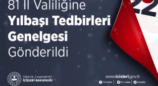 81 İl Valiliğine Yılbaşı Tedbirleri Genelgesi Gönderildi