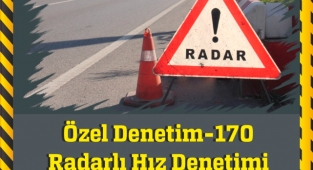Özel Denetim - 170 Radarlı Hız Denetimi