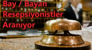 Bay, Bayan Resepsiyonistler Aranıyor
