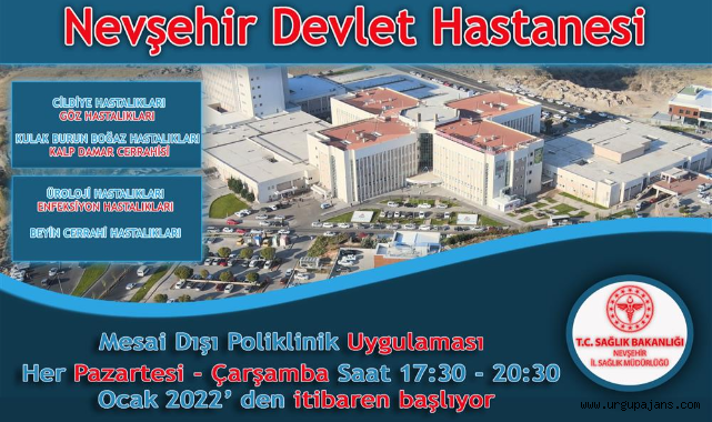 Nevşehir Devlet Hastanesinde Mesai Dışı Poliklinik Uygulaması