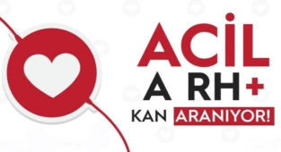 ACİL A RH+ KAN ARANIYOR
