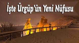 İşte Ürgüp'ün Yeni Nüfusu Mahalle Mahalle...