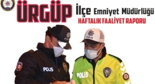 Ürgüp İlçe Emniyet Müdürlüğü Haftalık Faaliyetleri