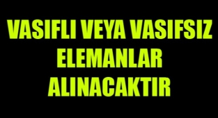 Bay elemanlar aranıyor