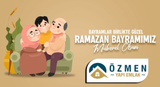 Özmen Yapı Emlak 'İyi Bayramlar Diler'