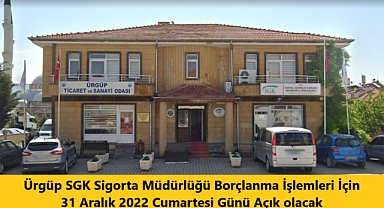 Ürgüp ve Nevşehir SGK Borçlanmalar İçin Cumartesi Günü Açık Olacak