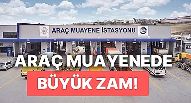 Araç muayenelerine rekor zam!