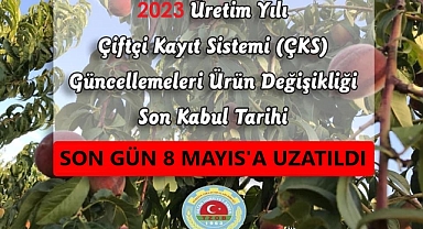 2023 ÇKS Ürün Güncelleme Tarihi 8 Mayıs'a Uzatıldı