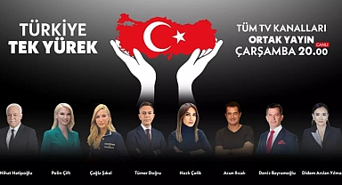 'Türkiye tek yürek' yardım gecesinde 100 üzeri TV, 300 üzeri radyo yayında olacak