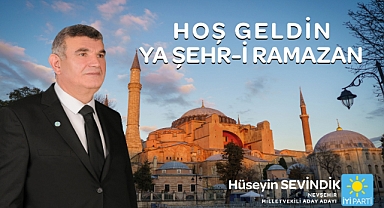 Aday Adayı Sevindik'ten Ramazan ayı mesajı