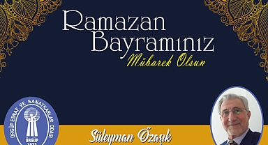 Başkan Özaşık 'Ramazan Bayramımız Kutlu Olsun'