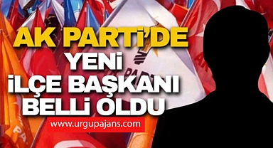 AK Parti İlçe Başkanlığına Yeni İsim