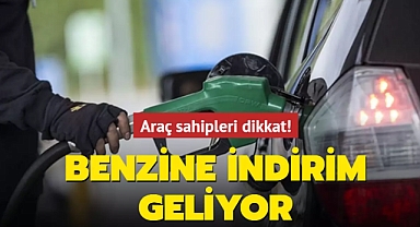 Benzine indirim geliyor!