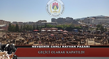 Ürgüp Ziraat Odası, 'Nevşehir Canlı Hayvan Pazarı Geçici Olarak Kapatıldı'