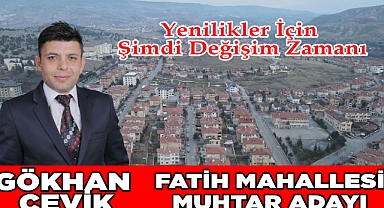 Gökhan Çevik, Fatih Mahallesi Muhtar Adaylığını Açıkladı
