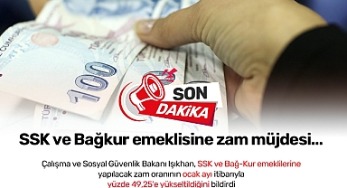 Son dakika SSK ve Bağ-Kur emekli zammı yüzde 49,25 oldu