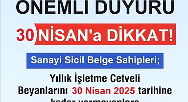 Sanayi Sicil Belgesine Sahip İşletmeler İçin Yıllık İşletme Cetveli Duyurusu