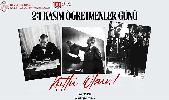 İlçe Milli Eğitim Müdürü Özdemir'in 24 Kasım Öğretmenler Günü Tebrik Mesajı