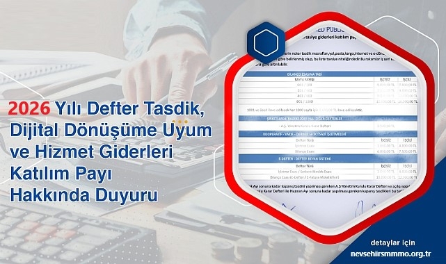 2026 Yılı Defter Tasdik, Dijital Dönüşüme Uyum ve Hizmet Giderleri Katılım Payı Hakkında Duyuru