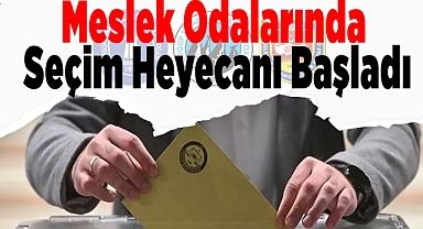 Meslek Odalarında Seçim Heyecanı Başladı: Kulislerde Yeni İsimler Konuşuluyor