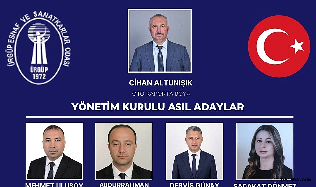 Ürgüp Esnaf ve Sanatkârlar Odası Başkan Adayı Cihan Altunışık Yönetim Kurulunu Açıkladı 