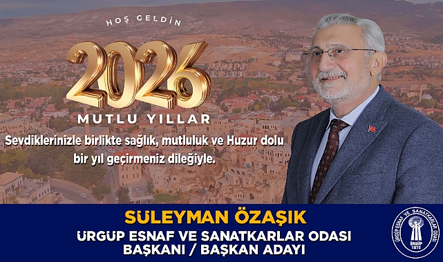 Ürgüp Esnaf ve Sanatkârlar Odası Başkanı Süleyman Özaşık’tan Yeni Yıl Mesajı