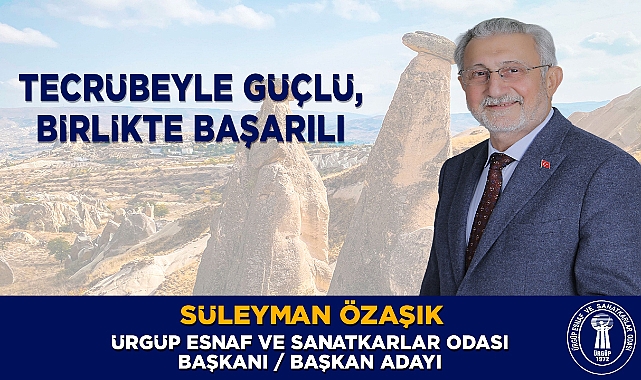 Ürgüp Esnaf ve Sanatkârlar Odası Başkanı Süleyman Özaşık Yeniden Adaylığını Açıkladı