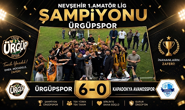Nevşehir 1.Amatör Lig Şampiyonu Ürgüpspor Oldu
