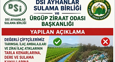 DSİ Ayhanlar Sulama Birliği ve Ürgüp Ziraat Odası Başkanlığı’ndan Çiftçilere Önemli Uyarı 
