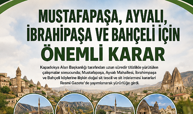 Mustafapaşa, Ayvalı, İbrahimpaşa ve Bahçeli İçin Tarihi Karar