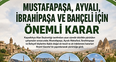 Mustafapaşa, Ayvalı, İbrahimpaşa ve Bahçeli İçin Tarihi Karar