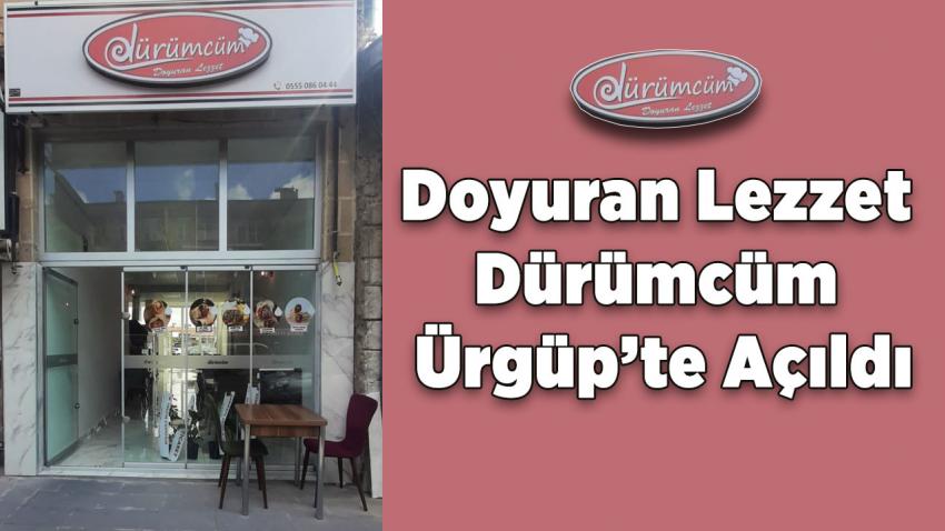 Doyuran Lezzet Dürümcüm Ürgüp’te Açıldı