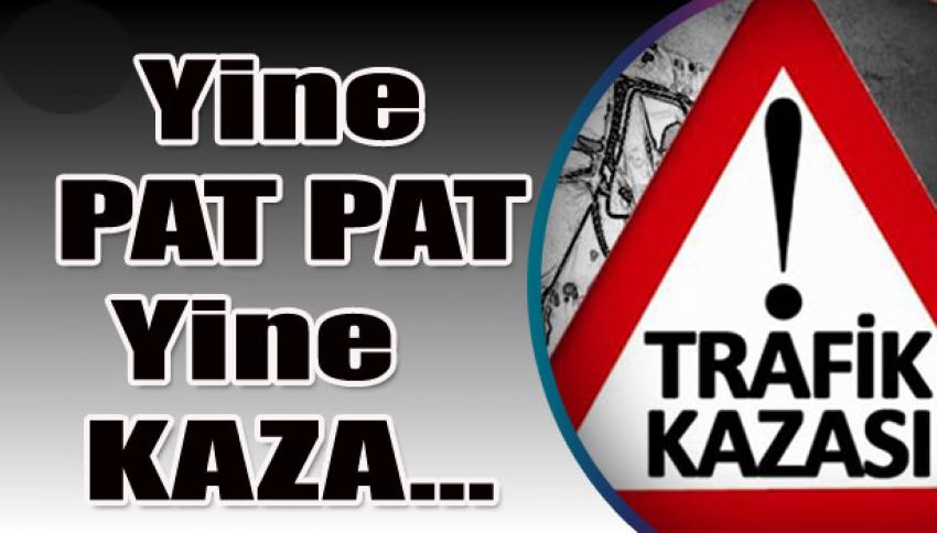 Yine Patpat Yine Kaza