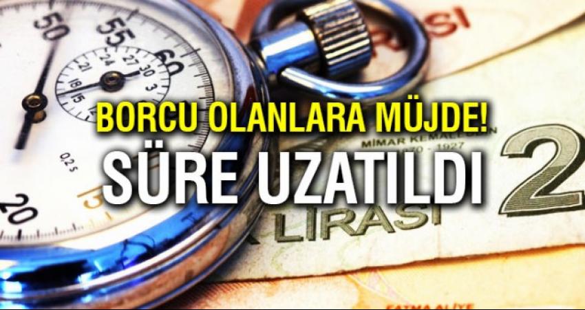 Vergi ve Ssk Borç Yapılandırma Süresi Uzatıldı