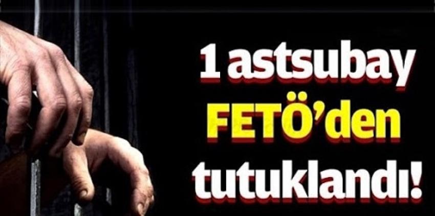 FETÖ Soruşturması Kapsamında 1 Astsubay Tutuklandı