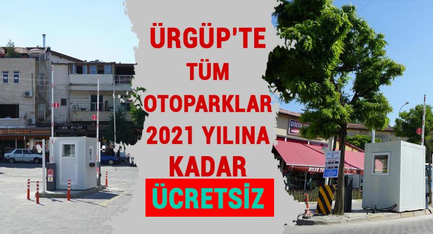 Ürgüp'te otoparklar 2021 yılına kadar Ücretsiz