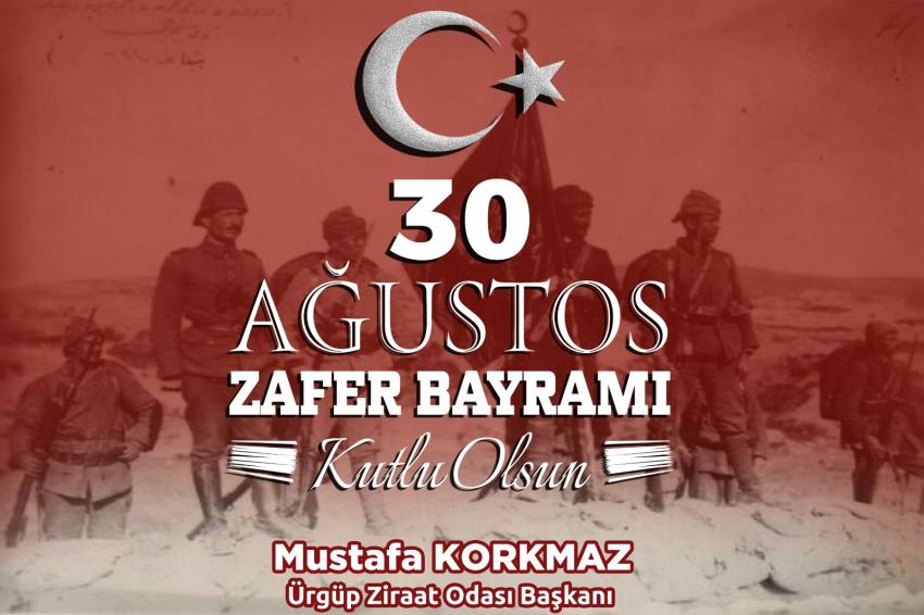Başkan Korkmaz, ‘30 Ağustos Zafer Bayramımız kutlu olsun’