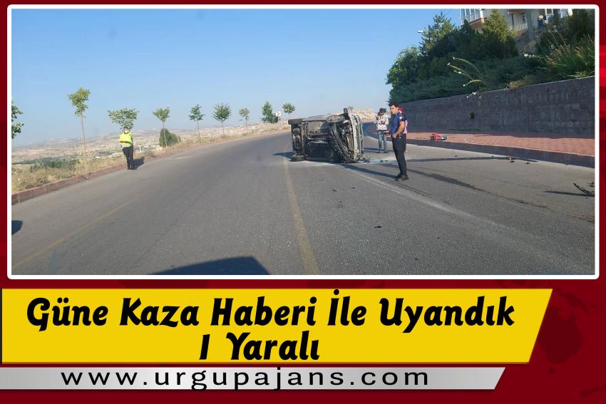 Güne Kaza Haberi İle Uyandık 1 Yaralı