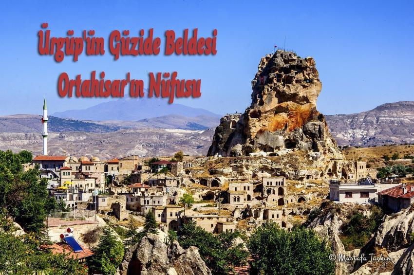 Ürgüp'ün Güzide Beldesi Ortahisar'ın Nüfusu