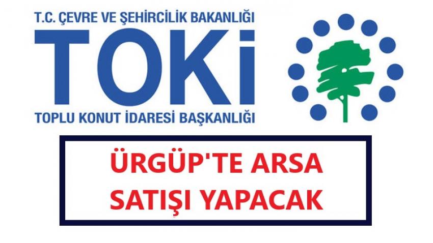 TOKİ Ürgüp'te Arsa Satışı Yapacak
