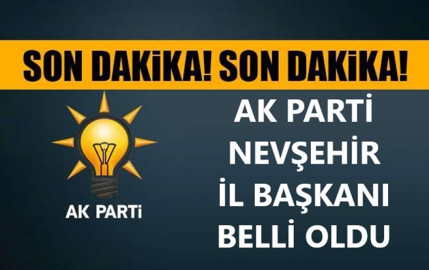 AK Parti Nevşehir İl Başkanı belli oldu