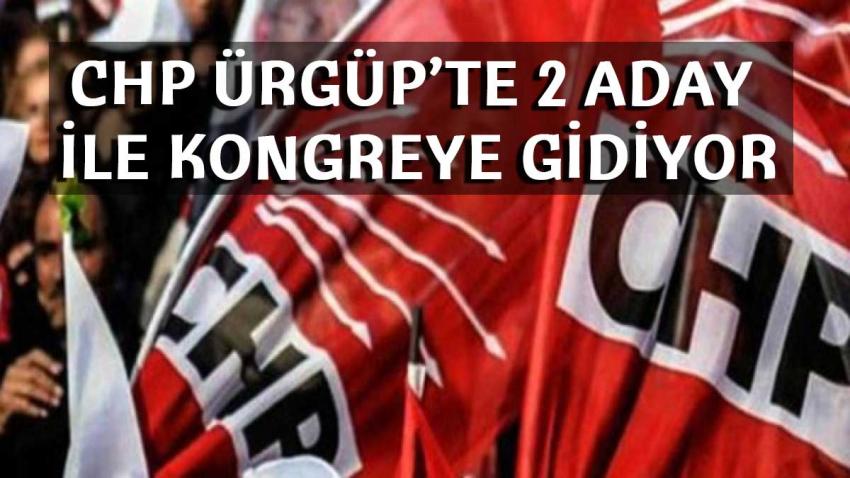CHP Ürgüp’te 2 Aday İle Kongreye Gidiyor