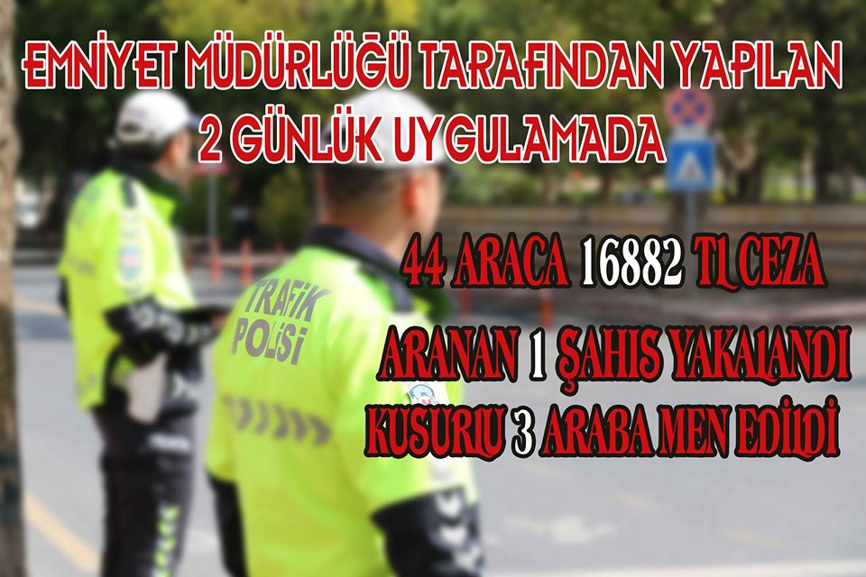 44 Araca 18 Bin Lira Ceza Yazıldı